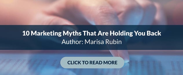 10 Marketing Myths That Are Holding You Back