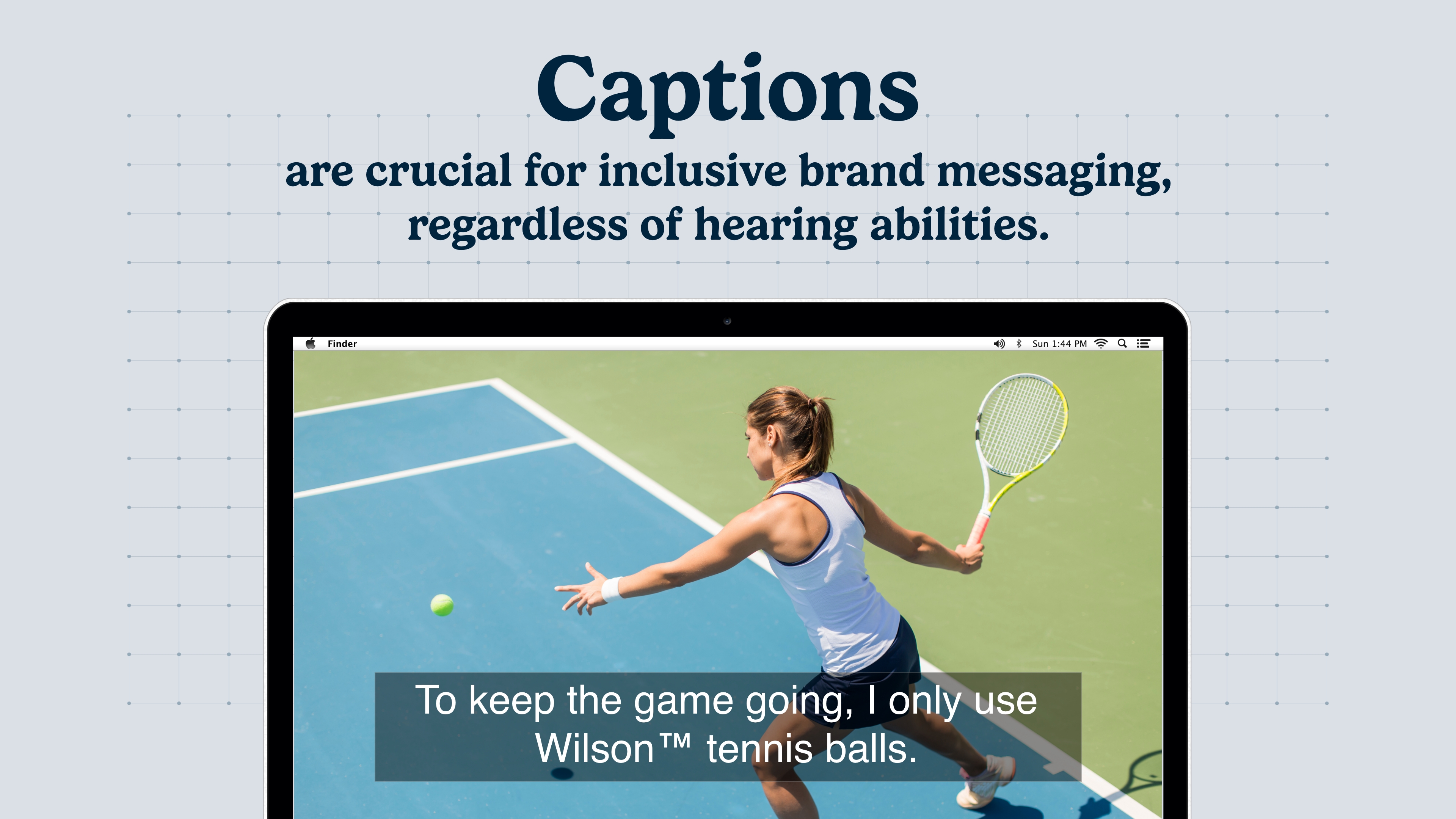 Shows a tennis commercial with corresponding captions. Features the copy "Captions are crucial for inclusive brand messaging, regardless of hearing abilities" 