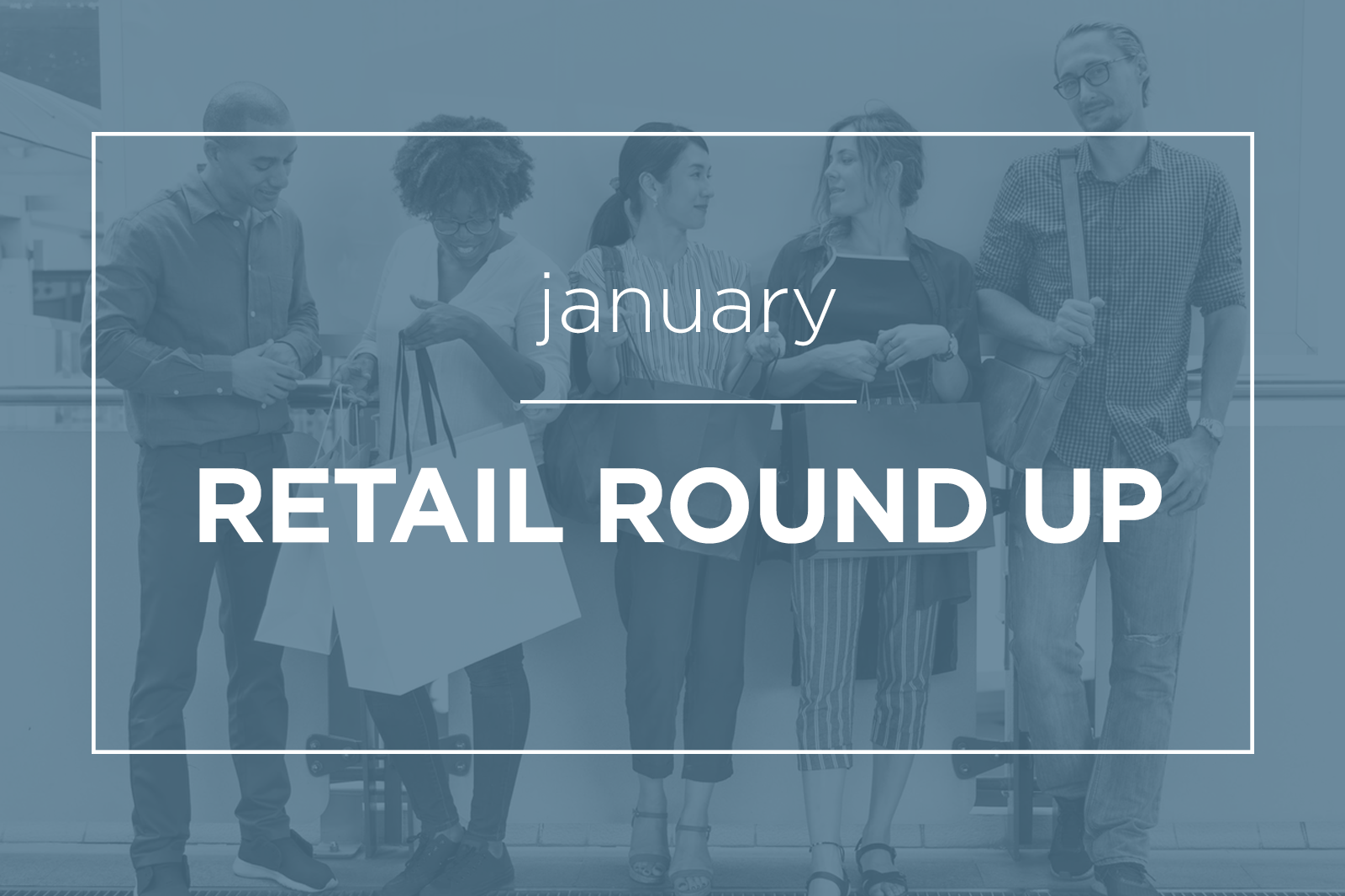 january-retail-round-up-feat-final