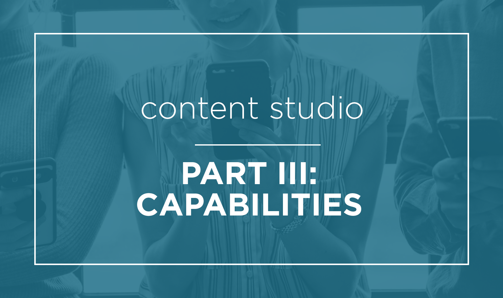 content-studio-capabilities-iii