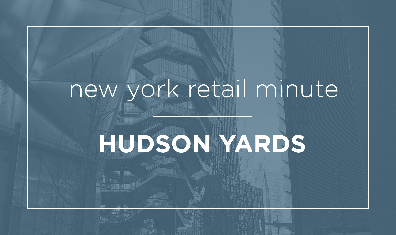 ny-retail-minute-hudson-yards-feat