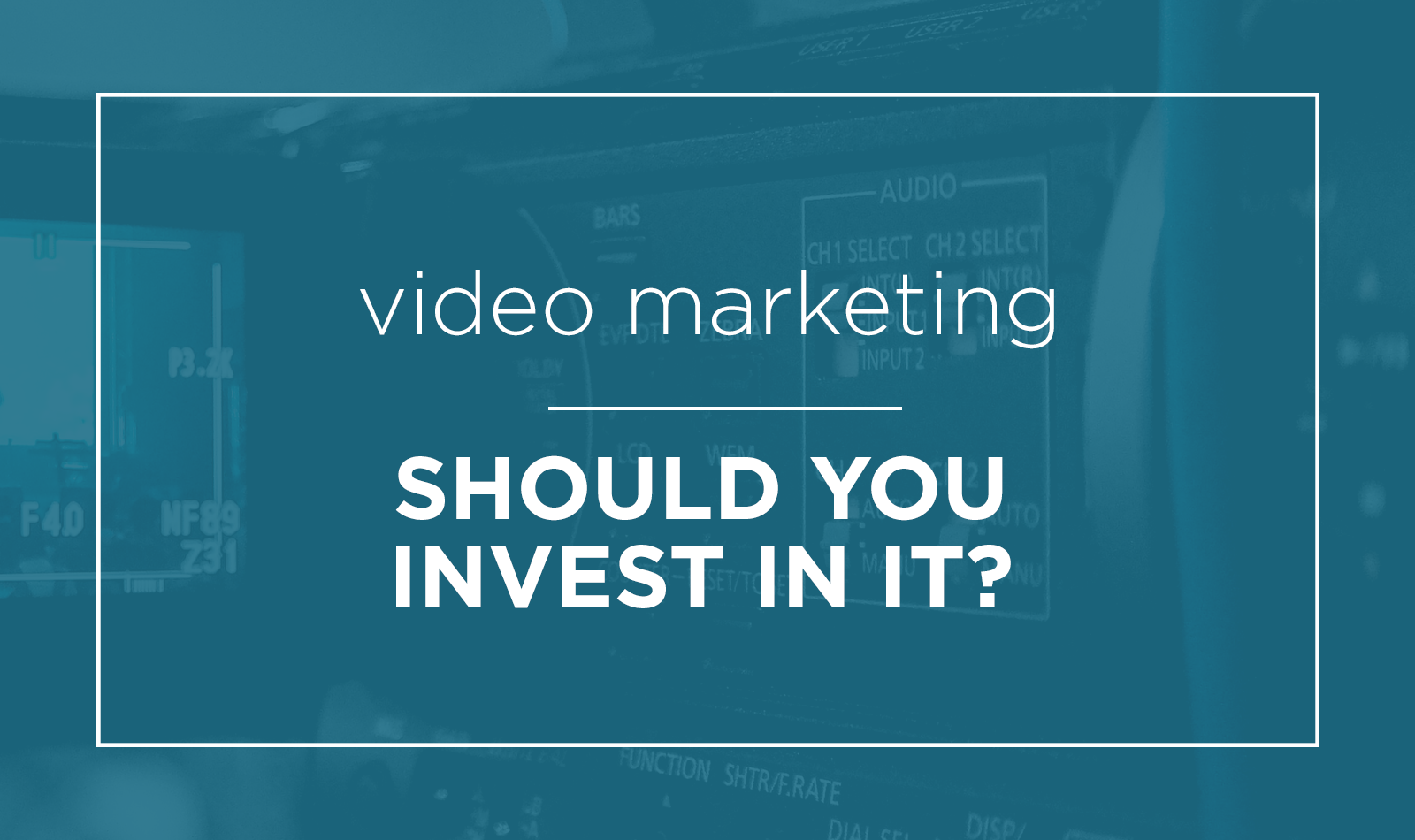 video-marketing-invest